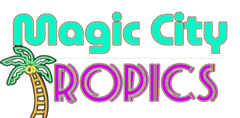 Magic City Tropics